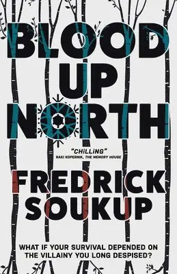Fredrick Soukup - Blood Up North, Häftad. Tillgänglighet: Lägg i varukorg