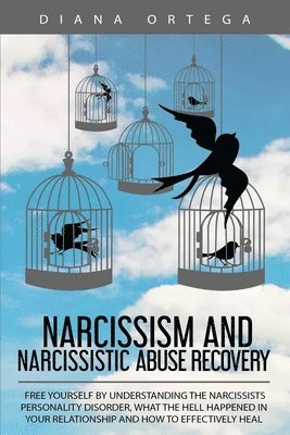 Diana Ortega - Narcissism and Narcissistic Abuse Recovery, Häftad