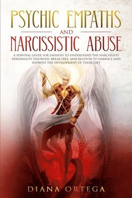 Diana Ortega - Psychic Empaths and Narcissistic Abuse, Häftad
