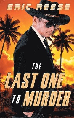 Eric Reese - Last One to Murder, Häftad. Tillgänglighet: Lägg i varukorg