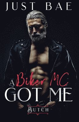 Just Bae - Biker MC Got Me, Häftad. Tillgänglighet: Lägg i varukorg