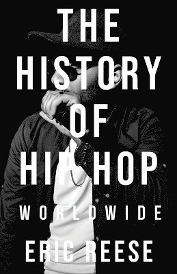 Eric Reese - History of Hip Hop, Häftad. Tillgänglighet: Lägg i varukorg