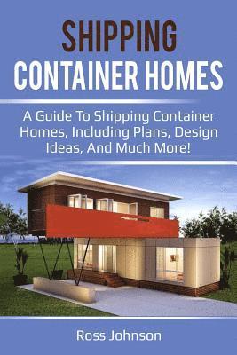 Ross Johnson - Shipping Container Homes, Häftad. Tillgänglighet: Lägg i varukorg