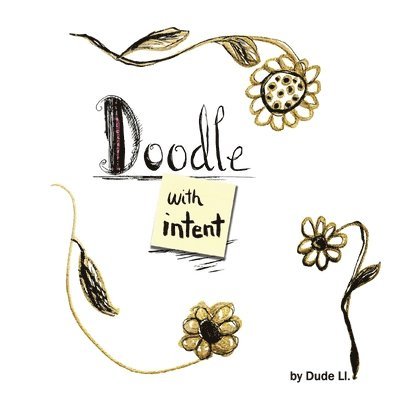 Dude LL - Doodle with Intent, Häftad