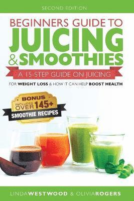 Linda Westwood - Beginners Guide to Juicing & Smoothies, Häftad. Tillgänglighet: Lägg i varukorg
