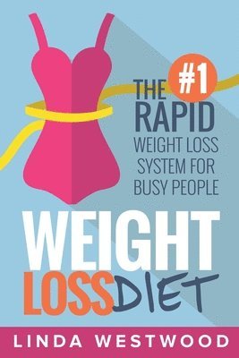 Linda Westwood - Weight Loss Diet, Häftad. Tillgänglighet: Lägg i varukorg