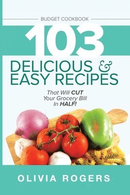 Olivia Rogers - Budget Cookbook (3rd Edition), Häftad. Tillgänglighet: Lägg i varukorg