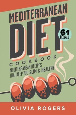 Olivia Rogers - Mediterranean Diet Cookbook (2nd Edition), Häftad. Tillgänglighet: Lägg i varukorg