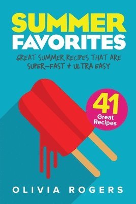 Olivia Rogers - Summer Favorites (2nd Edition), Häftad. Tillgänglighet: Lägg i varukorg