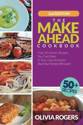 Olivia Rogers - Make-Ahead Cookbook (2nd Edition), Häftad. Tillgänglighet: Lägg i varukorg