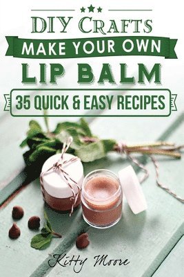 Kitty Moore - Lip Balm, Häftad. Tillgänglighet: Lägg i varukorg