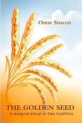 Orest Stocco - Golden Seed, Häftad. Tillgänglighet: Lägg i varukorg