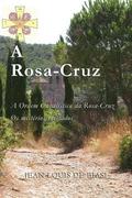 A Rosa-Cruz: A Ordem Cabal