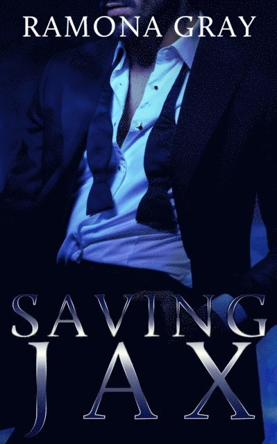 Ramona Gray - Saving Jax, E-bok