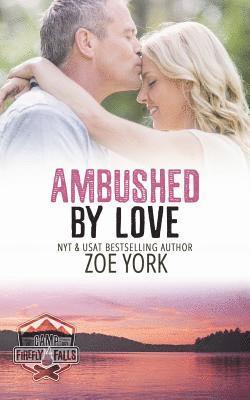 Zoe York - Ambushed by Love, Häftad