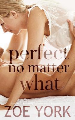 Zoe York - Perfect No Matter What, Häftad