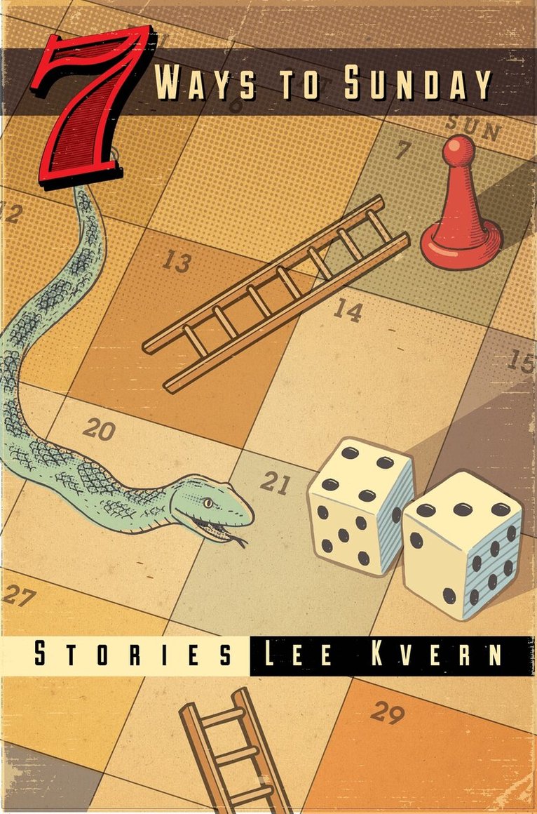 Lee Kvern - 7 Ways to Sunday, Häftad