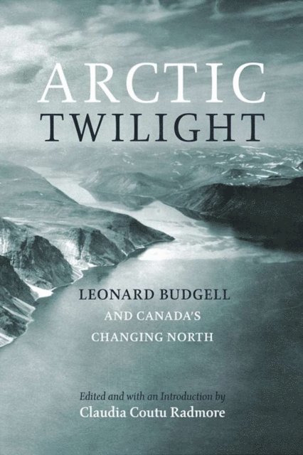 Leonard Budgell, Claudia Coutu Radmore - Arctic Twilight, E-bok