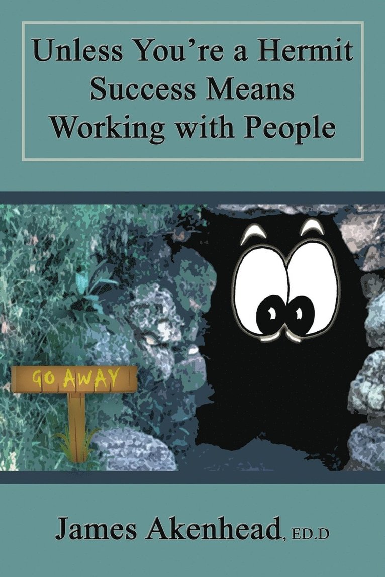 James Akenhead - Unless You're a Hermit Success Means Working with People, Häftad. Tillgänglighet: Lägg i varukorg