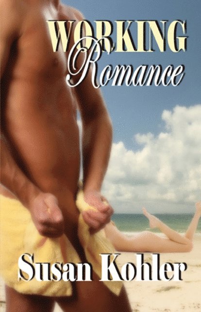 Susan Kohler - Working Romance, E-bok