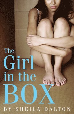 Sheila Dalton - The Girl in the Box, Häftad