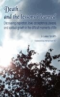 Louise Smith - Death ... and the Lessons I Learned, Häftad