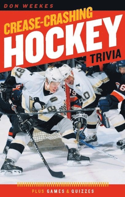 Don Weekes - Crease-Crashing Hockey Trivia, E-bok