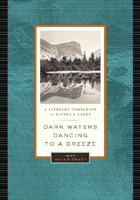 Wayne Grady - Dark Waters Dancing to a Breeze, E-bok