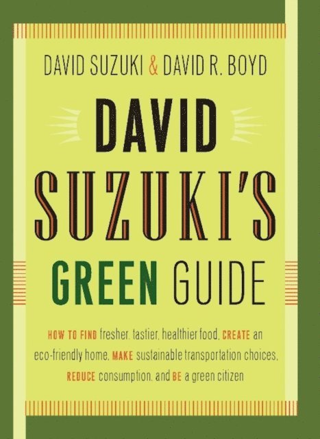 David R. Boyd, David Suzuki - David Suzuki's Green Guide, E-bok
