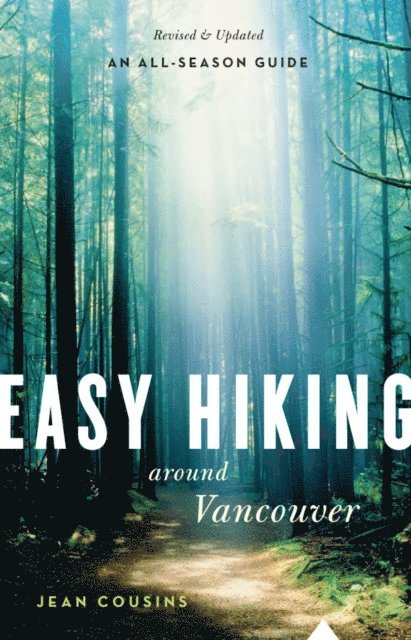 Jean Cousins - Easy Hiking Around Vancouver, E-bok