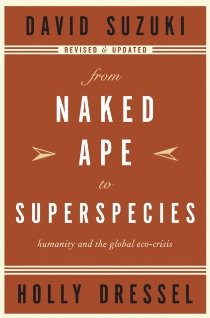 Holly Dressel, David Suzuki - From Naked Ape to Superspecies, E-bok