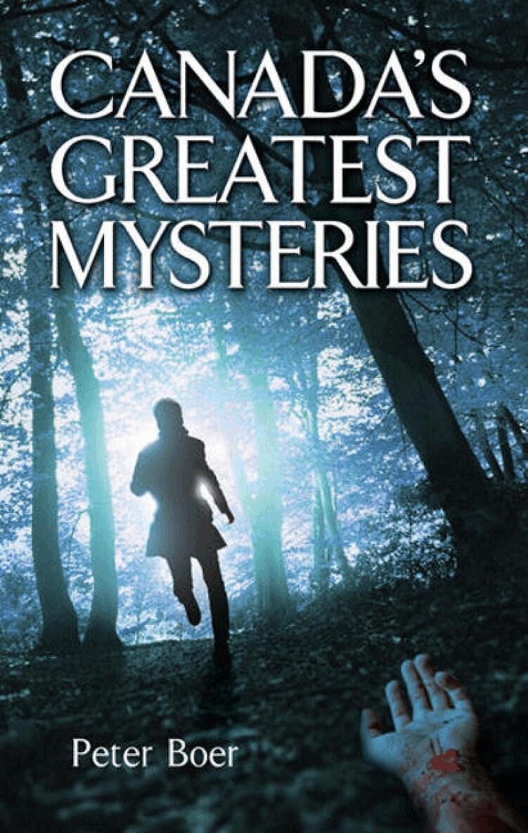 Peter Boer - Canada's Greatest Mysteries, Häftad