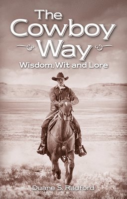 Duane Radford - Cowboy Way, The, Häftad