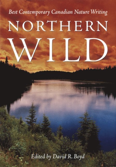 David R. Boyd - Northern Wild, E-bok