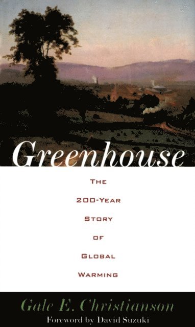 Gale E. Christianson - Greenhouse, E-bok