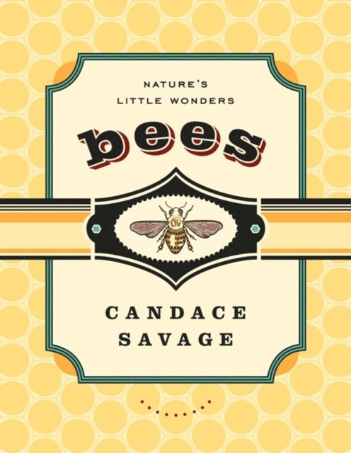 Candace Savage - Bees, E-bok