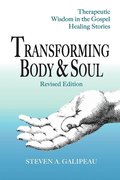 Transforming Body & Soul
