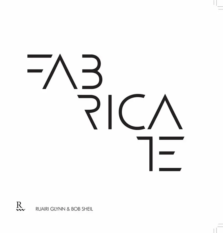 Ruairi Glynn, Bob Sheil - Fabricate 2011, Häftad. Tillgänglighet: Tillfälligt slut