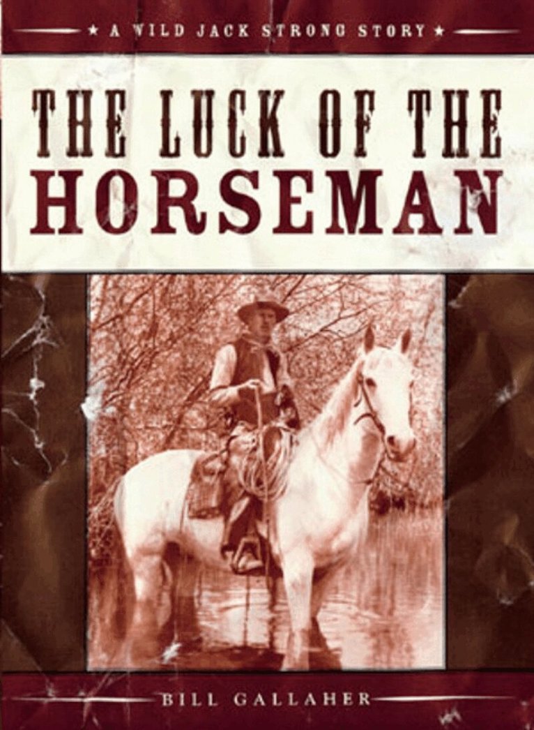 Bill Gallaher - Luck of the Horseman, Häftad