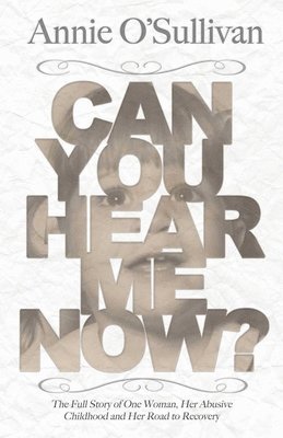 Annie O'Sullivan - Can You Hear Me Now?, Häftad