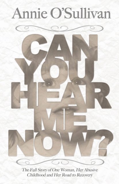 Annie O'Sullivan - Can You Hear Me Now?, E-bok