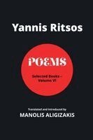 Manolis Aligizakis - Yannis Ritsos - Poems, Volume VI, Häftad