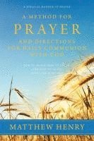 Matthew Henry - Method for Prayer and Directions for Daily Communion with God, Häftad