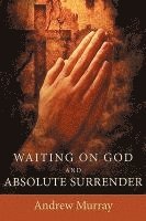 Andrew Murray - Waiting on God and Absolute Surrender, Häftad