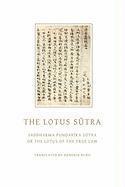 The Lotus Sutra: Saddharma Pundarika Sutra or the Lotus of the True Law, Häftad