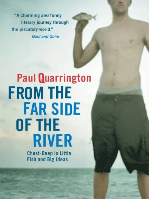 Paul Quarrington - From the Far Side of the River, E-bok. Tillgänglighet: Lägg i varukorg
