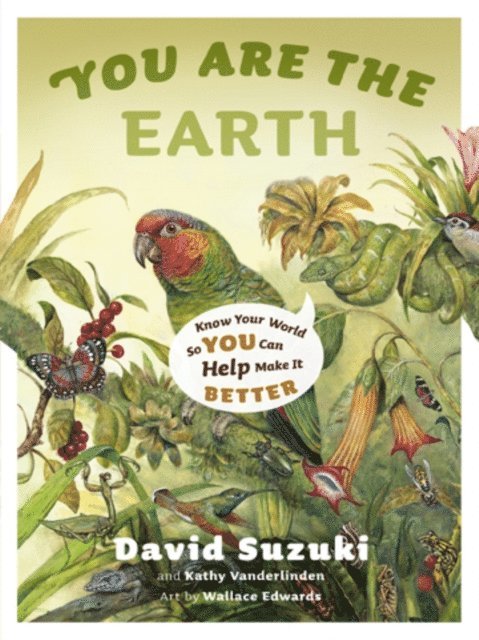 Kathy Vanderlinden, David Suzuki - You Are the Earth, E-bok