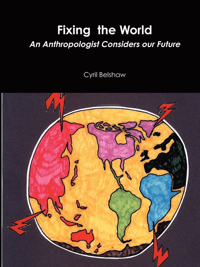 Cyril Belshaw - Fixing the World, Häftad