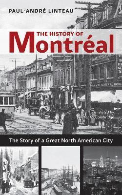 Paul-Andre Linteau - History of Montreal, Häftad