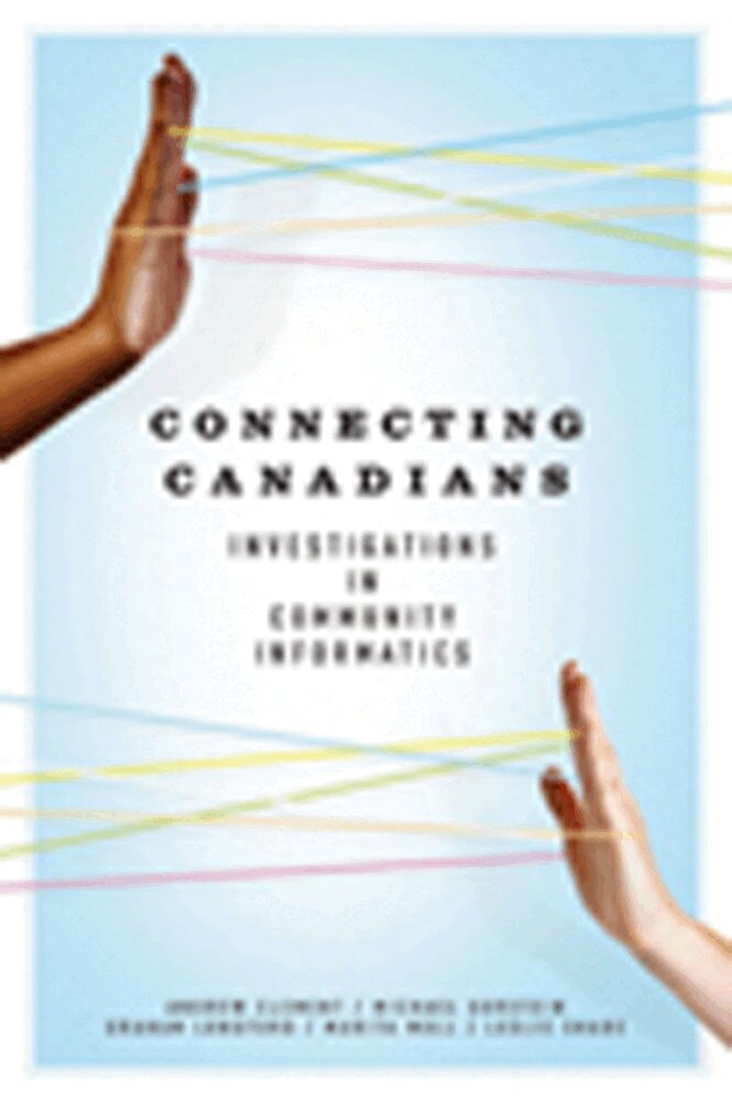 Andrew Clement, Michael Gurstein, Graham Longford, Marita Moll, Leslie Regan Shade - Connecting Canadians, Häftad. Tillgänglighet: Tillfälligt slut